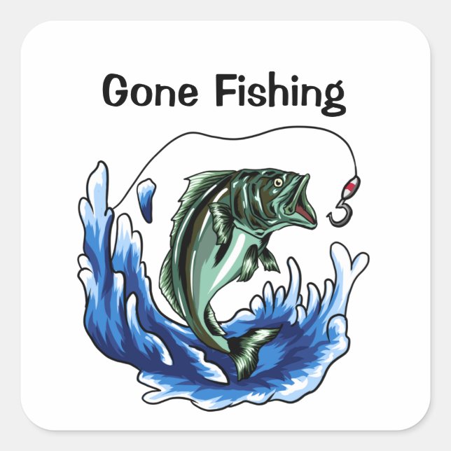 Gone Fishing   Square Sticker (Front)