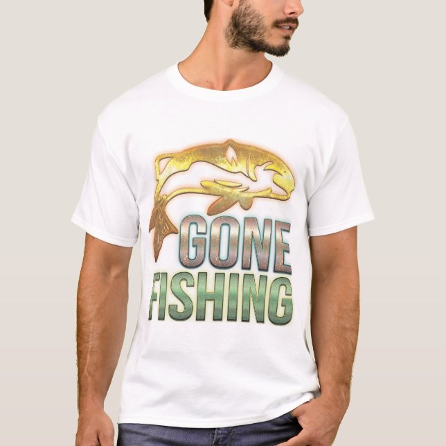 Gone Fishing T-Shirt (Front)