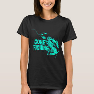 Gone Fishing T-Shirt