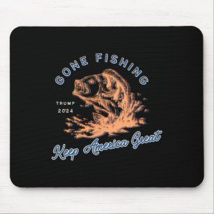 Gone Fishing Trump 2024 Funny Sport Fishing Hob  Mouse Mat