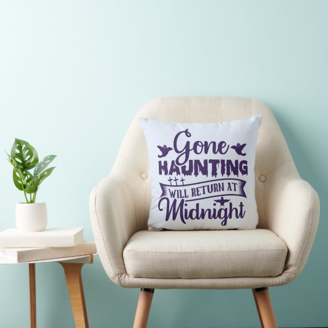 Gone Haunting Will Return at Midnight Halloween Cushion (Chair)