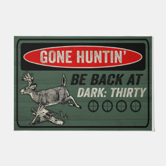 Gone Hunting Be Back At Dark Doormat