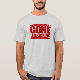 GONE LEG KICKING - Kickboxing Training & Sparring T-Shirt