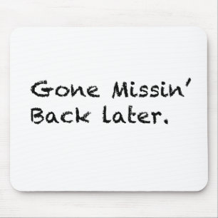 Gone Missin' Mouse Mat
