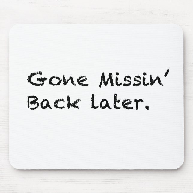 Gone Missin' Mouse Mat (Front)