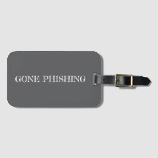Gone Phishing Luggage Tag