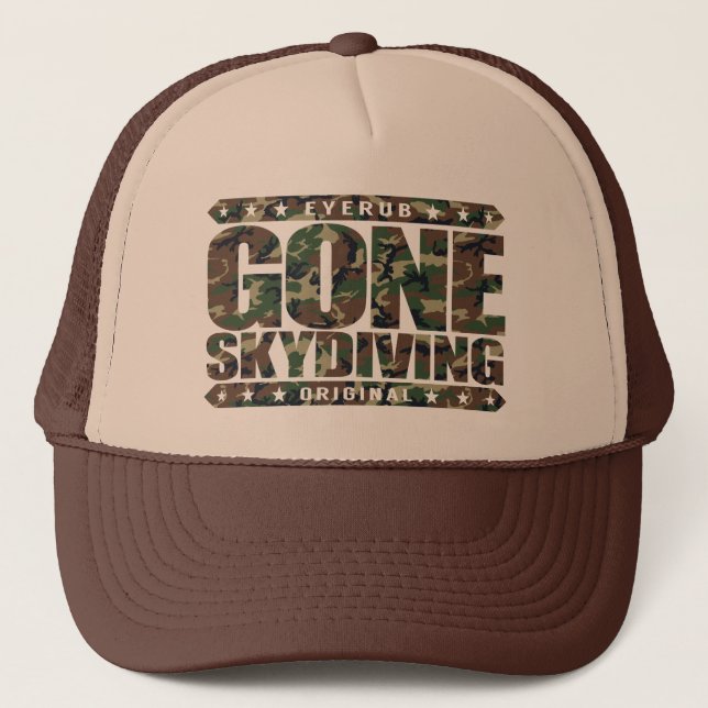 GONE SKYDIVING - I Love Parachuting & Base Jumping Trucker Hat (Front)