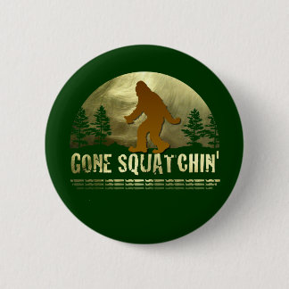 Gone Squatchin' 6 Cm Round Badge