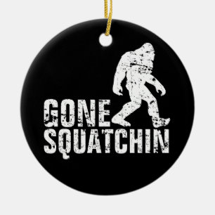 Gone Squatchin - Distressed Ceramic Tree Decoration