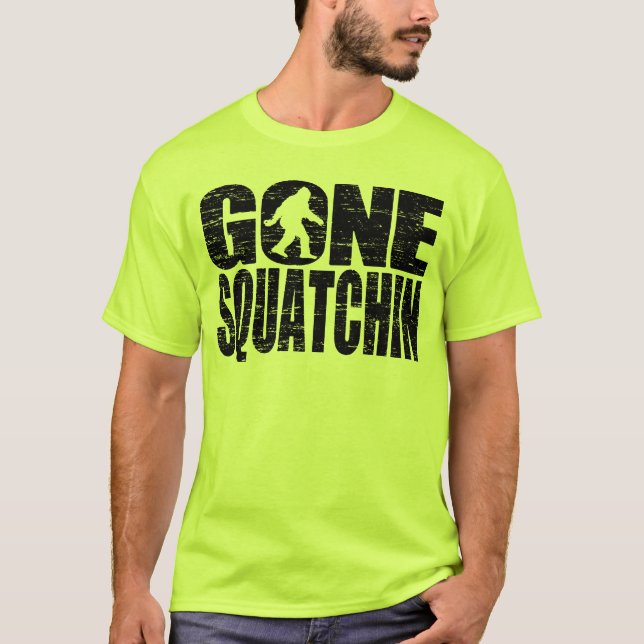 Gone Squatchin (distressed) Safety Green T-shirt (Front)