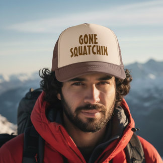 Gone Squatchin – Funny Bigfoot Gift Trucker Hat