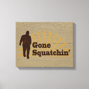 Gone Squatchin' Funny Bigfoot Sasquatch Canvas Print