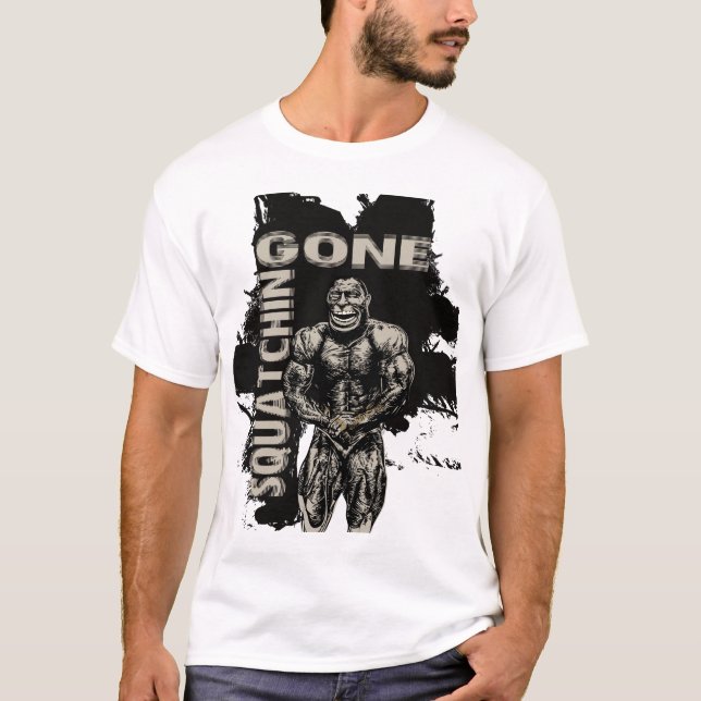 Gone Squatchin Funny T-Shirt (Front)