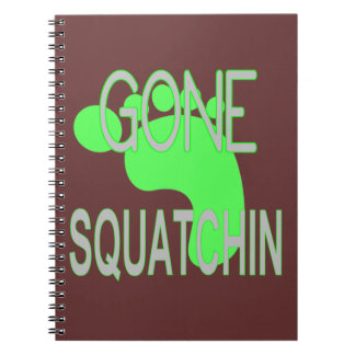 Gone Squatchin Gifts Notebook