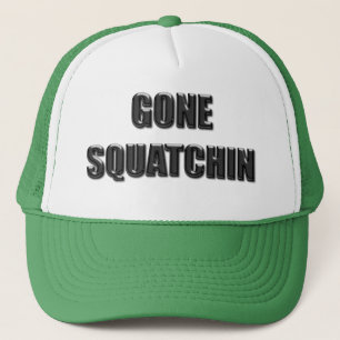 Gone Squatchin - Glass Version Trucker Hat