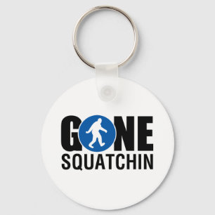Gone Squatchin Key Ring