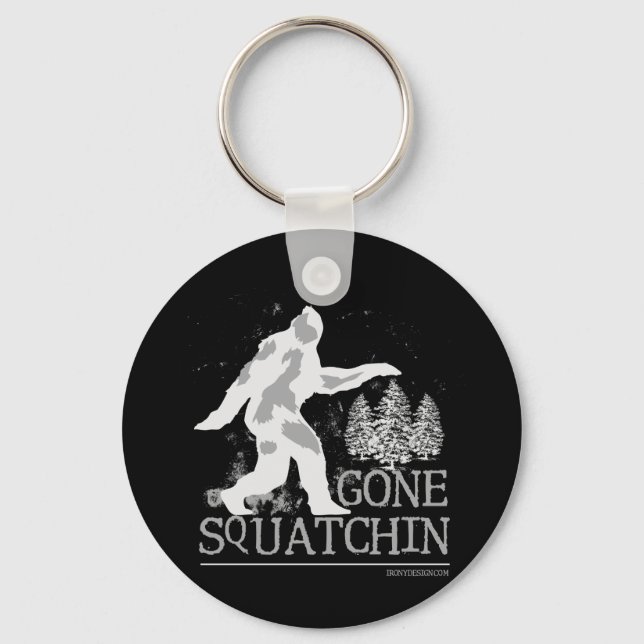 Gone Squatchin Key Ring (Front)