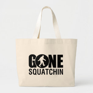 Gone Squatchin Large Tote Bag