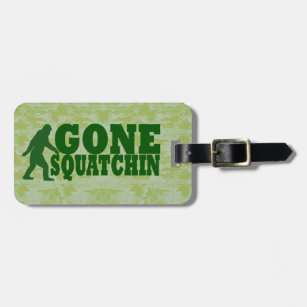 Gone squatchin luggage tag