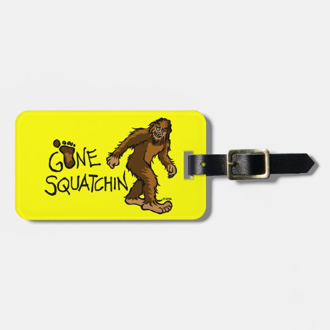 Gone Squatchin Luggage Tag (Front Horizontal)