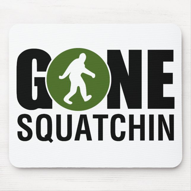 Gone Squatchin Mouse Mat (Front)