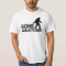 Gone Squatchin Original Design Shirt