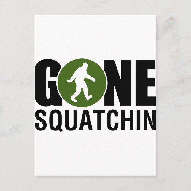 Gone Squatchin Postcard (Front)