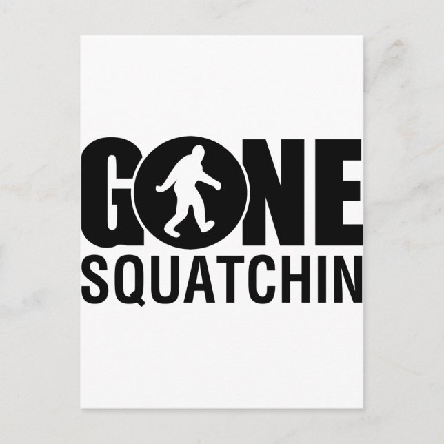 Gone Squatchin Postcard (Front)