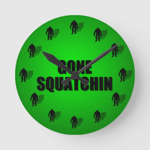 Gone Squatchin Round Clock