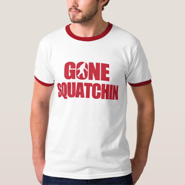 Gone Squatchin T-Shirt (Front)