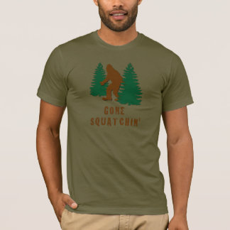 Gone Squatchin T-Shirt