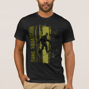 Gone Squatchin T-Shirt