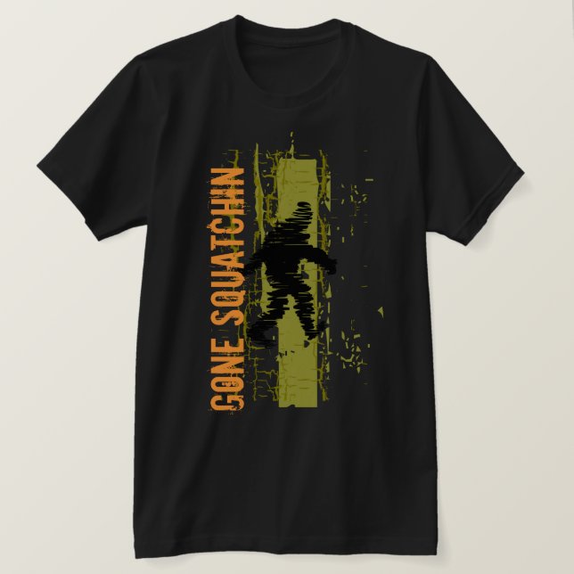 Gone Squatchin T-Shirt (Design Front)