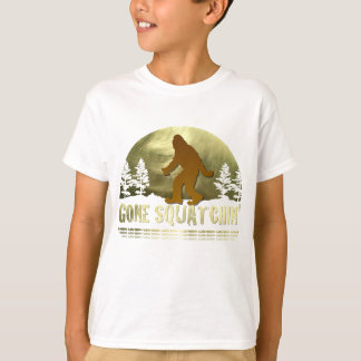 Gone Squatchin' T-Shirt