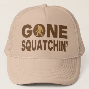Gone Squatchin Trucker Hat