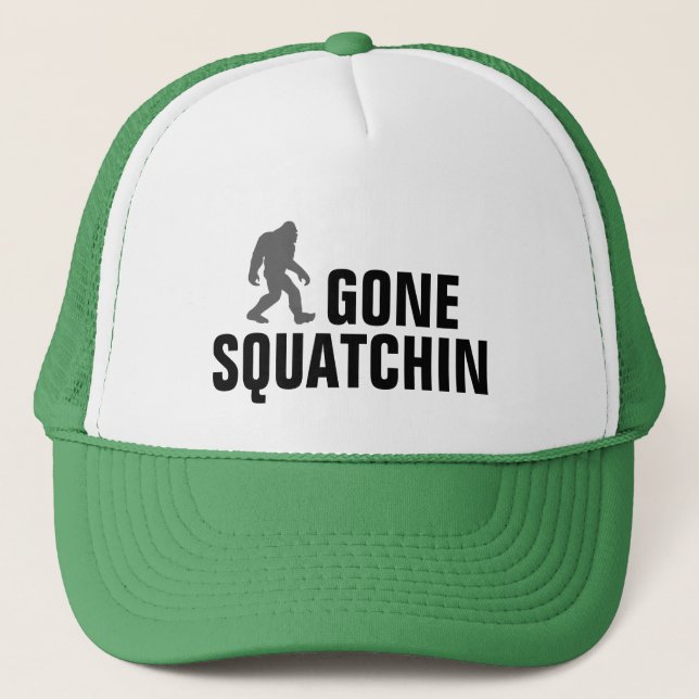 Gone Squatchin Trucker Hat (Front)