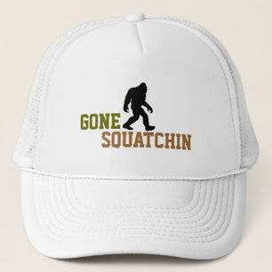 Gone Squatchin Trucker Hat