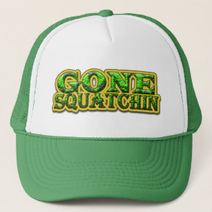 Gone Squatchin Trucker Hat