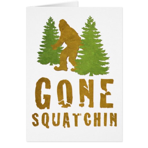 Gone Squatchin (Vintage) Greeting Card | Zazzle