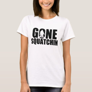 Gone Squatchin-White T-Shirt