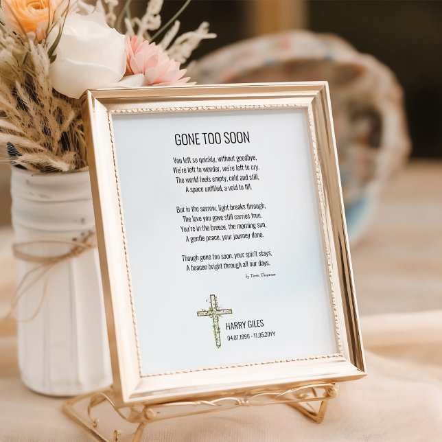 Gone too Soon Funeral Poem Memorial Poster (Poem Poster - suitable for funeral decor, memorial service and bereavement keepsake by Darling & May)