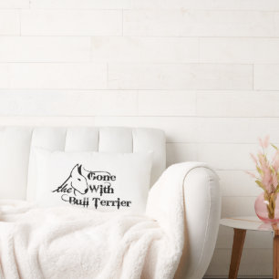 Gone with THE BULL TERRIER dog lovers Lumbar Cushion