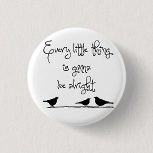 Gonna Be Alright 3 Cm Round Badge