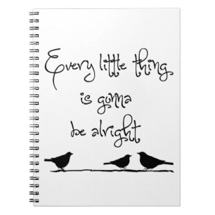 Gonna Be Alright Notebook