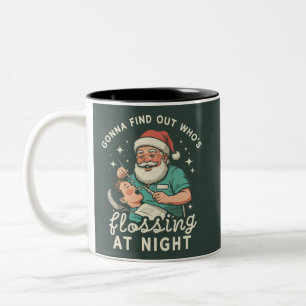 Gonna Find Out Who's Flossing At Night Dental Xmas Two-Tone Coffee Mug