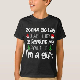 Gonna Go Lay Under The Tree Christmas Funny X-mas  T-Shirt