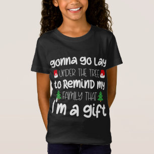 Gonna Go Lay Under The Tree Christmas Funny X-mas T-Shirt