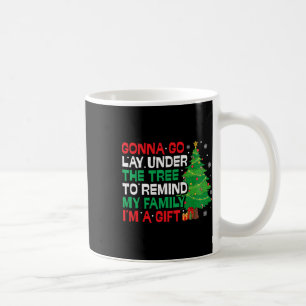 Gonna Go Lay Under The Tree Funny Family Christmas Coffee Mug