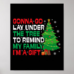 Gonna Go Lay Under The Tree Funny Family Christmas Poster