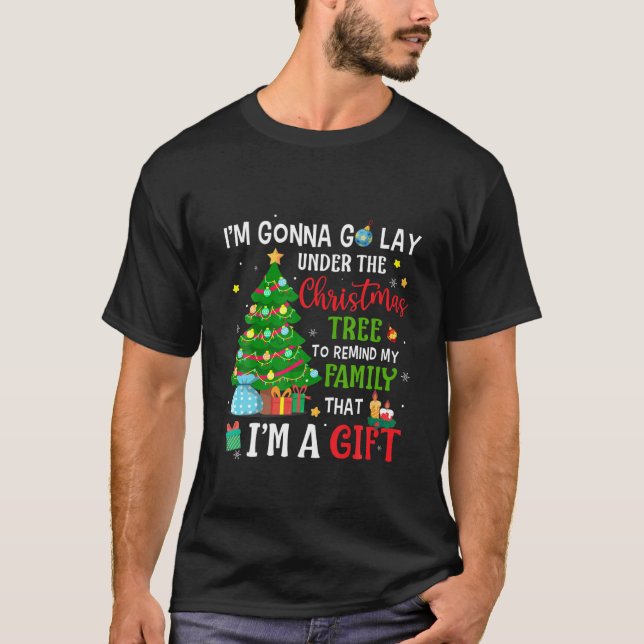 Gonna Go Lay Under The Tree To Remind My Family I' T-Shirt (Front)
